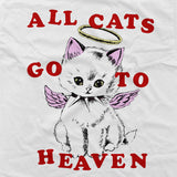 "ALL CATS GO TO HEAVEN" TEE